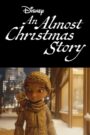 An Almost Christmas Story