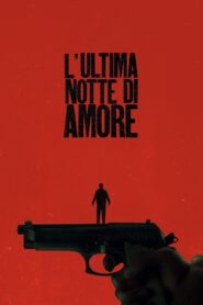 L’ultima notte di Amore