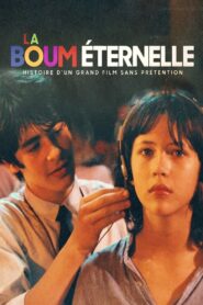 La Boum éternelle : Histoire d’un grand film sans prétention