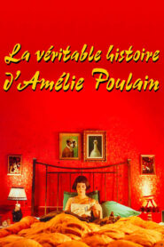 La véritable histoire d’Amélie Poulain