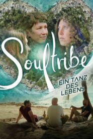 Soultribe – Ein Tanz des Lebens