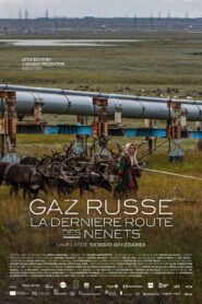 Gaz russe, la dernière route des Nenets