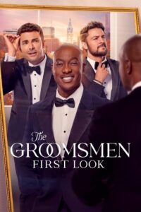 The Groomsmen: First Look