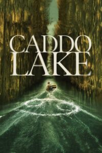 Caddo Lake (2024) บึงลี้ลับ